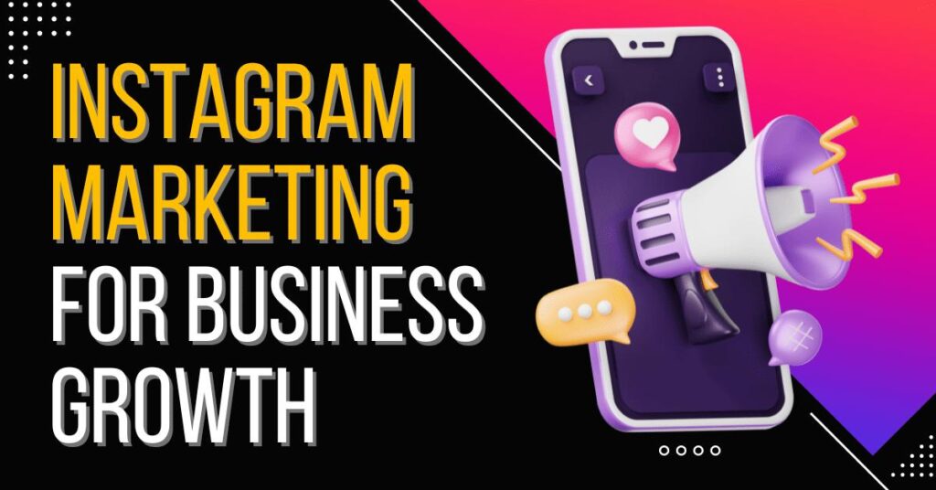Instagram marketing for business